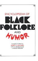 Encyclopedia of Black Folklore and Humor