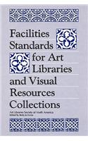 Facilities Standards for Art Libraries and Visual Resources Collections