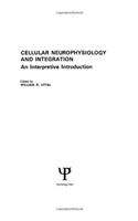 Cellular Neurophysiology and Integration