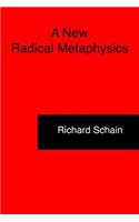 New Radical Metaphysics