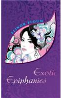 Exotic Epiphanies