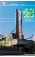Dr Yes and the Mystery of the Mission