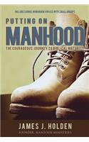 Putting On Manhood
