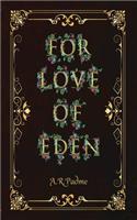 For Love of Eden
