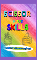 Scissor Skills Food Activity & Coloring Book