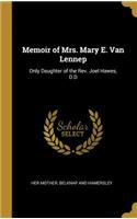 Memoir of Mrs. Mary E. Van Lennep