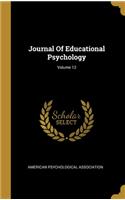 Journal Of Educational Psychology; Volume 12