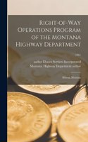 Right-of-way Operations Program of the Montana Highway Department