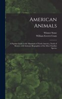 American Animals [microform]