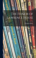 Honor of Lawrence House