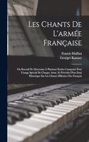 Les Chants De L'armée Française