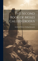 Second Book of Moses Called Exodus