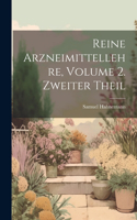 Reine Arzneimittellehre, Volume 2. Zweiter Theil