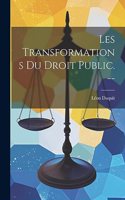 Les transformations du droit public. --