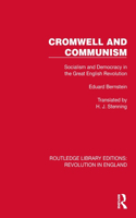 Cromwell and Communism: Socialism and Democracy in the Great English Revolution