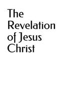 The Revelation of Jesus Christ