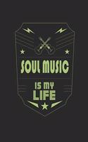 Soul Music Is My Life