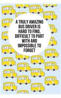 A Truly Amazing Bus Driver Is Hard To Find, Difficult To Part With And Impossible To Forget