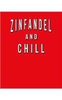 Zinfandel And Chill