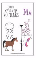 Original Notebook Anniversary Gift: 20 Year Anniversary Gifts For Her - Wife. Blank Lined Journal. Cute And Romantic Present For A 20th Wedding Anniversary