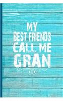 My Best Friends Call Me Gran