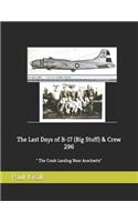 Last Days of B-17 (Big Stuff) & Crew 296