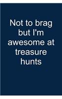 Awesome at Treasure Hunts