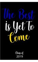 The Best Is Yet To Come Class of 2019: Journal; SIgma Gamma Rho Graduation Gift for Soror
