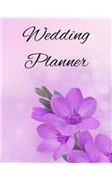 Wedding Planner: 8.5x11 150 Pages Of Everything Needed To Plan The Perfect Wedding Which Includes Things To Remember And To Do List.