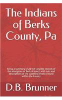 The Indians of Berks County, Pa