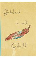 She Believed She Could So She Did