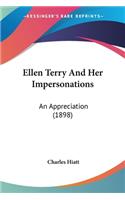 Ellen Terry And Her Impersonations