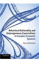 Behavioral Rationality and Heterogeneous Expectations in Complex Economic Systems