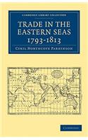 Trade in the Eastern Seas 1793-1813