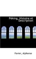 Peking, Histoire Et Description