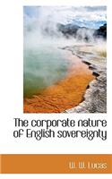 The Corporate Nature of English Sovereignty