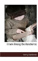 Frank Among the Rancheros