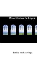 Recopilacion de Leyes, ...