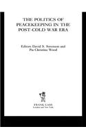 The Politics of Peacekeeping in the Post-Cold War Era