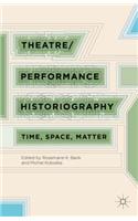 Theatre/Performance Historiography