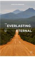 Everlasting and the Eternal
