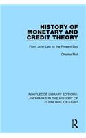 History of Monetary and Credit Theory: From John Law to the Present Day