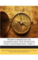 Wurttembergische Jahrbucher Fur Statistik Und Landeskunde, Part 1
