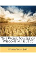 The Water Powers of Wisconsin, Issue 20