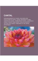 Cantal: Arrondissements of Cantal, Buildings and Structures in Cantal, Cantal Geography Stubs, Cantons of Cantal, Communes of(English)