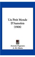 Un Petit Monde D'Autrefois (1906)