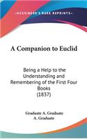 A Companion to Euclid