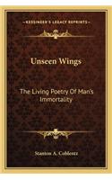 Unseen Wings: The Living Poetry Of Man's Immortality(English)