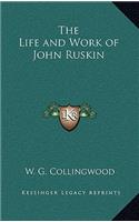 Life and Work of John Ruskin