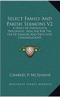 Select Family and Parish Sermons V2